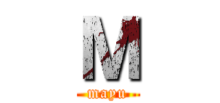 Ｍ (mayu)