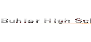 Ｂｕｈｌｅｒ Ｈｉｇｈ Ｓｃｈｏｏｌ Ｃｌａｒｉｎｅｔｓ (2014-2015)