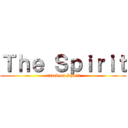 Ｔｈｅ Ｓｐｉｒｉｔ (attack on Spirit)
