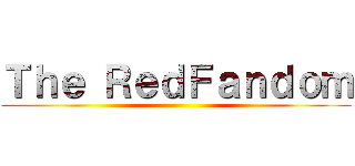 Ｔｈｅ ＲｅｄＦａｎｄｏｍ ()
