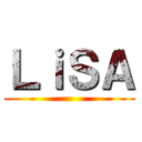 ＬｉＳＡ ()
