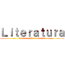 Ｌｉｔｅｒａｔｕｒａ (Luciana e Maria eduarda)