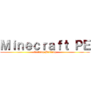 Ｍｉｎｅｃｒａｆｔ ＰＥ (Crafting Building)