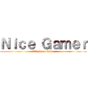 Ｎｉｃｅ Ｇａｍｅｒ (Attack on Game)