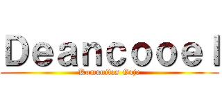 Ｄｅａｎｃｏｏｅｌ (Komunitas Gaje)