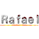 Ｒａｆａｅｌ (attack on titan)