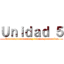 Ｕｎｉｄａｄ ５ (Escenas,documentos y diarios personales)