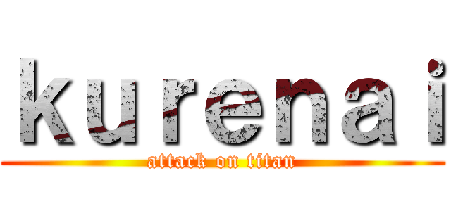ｋｕｒｅｎａｉ (attack on titan)
