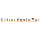 Ｈｉｔｌｅｒ Ｒａｎｔｓ Ｐａｒｏｄｉｅｓ (FEGELEIN!!! FEGELEIN!!! FEGELEIN!!!)