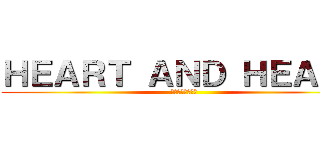 ＨＥＡＲＴ ＡＮＤ ＨＥＡＲＴ (単心室の新手術法)