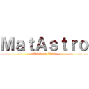 ＭａｔＡｓｔｒｏ (attack on titan)