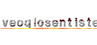 ｖｅｏｑｌｏｓｅｎｔｉｓｔｅ (Takato Style)