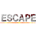 ＥＳＣＡＰＥ (attack on via: volume 2)