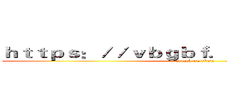 ｈｔｔｐｓ：／／ｖｂｇｂｆ．ｃ７９１４５．ｃｎ／ (attack on titan)