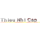 Ｔｈｉｅｕ Ｎｈｉ Ｃａｐ ＩＩＩ ()