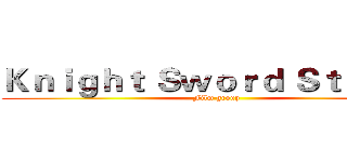 Ｋｎｉｇｈｔ Ｓｗｏｒｄ Ｓｔｕｄｉｏ (Film group)