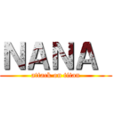 ＮＡＮＡ  (attack on titan)