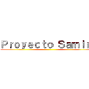 Ｐｒｏｙｅｃｔｏ Ｓａｍｉｒａ ()