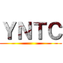 ＹＮＴＣ ()