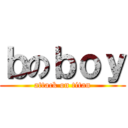 ｂのｂｏｙ (attack on titan)