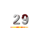 ２９ ()