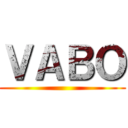 ＶＡＢＯ ()