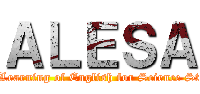 ＡＬＥＳＡ (Active Learning of English for Science Students)