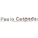 Ｐａｕｌｏ Ｃｅｓｐｅｄｅｓ (tio marcianito)