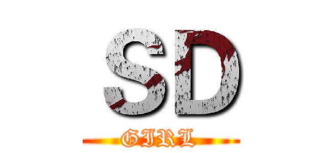 ＳＤ (GIRL)