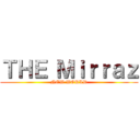 ＴＨＥ Ｍｉｒｒａｚ (NEW WORLD)