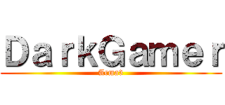 ＤａｒｋＧａｍｅｒ (Arma3)