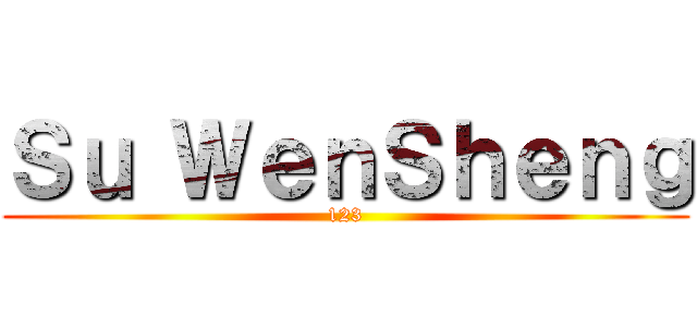 Ｓｕ ＷｅｎＳｈｅｎｇ (123)