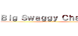 Ｂｉｇ Ｓｗａｇｇｙ Ｃｈａｒｌｉｅ (attack on titan)