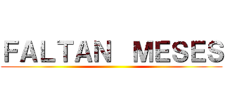 ＦＡＬＴＡＮ  ＭＥＳＥＳ ()