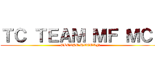 ＴＣ ＴＥＡＭ ＭＦ ＭＣＩ (PLEASE RETURN)