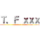 Ｔ．Ｆ ｘｘｘ (attack on titan)