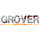 ＧＲＯＶＥＲ (GRÁFICO)