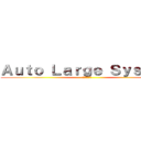Ａｕｔｏ Ｌａｒｇｅ Ｓｙｓｔｅｍ (オートラージ)