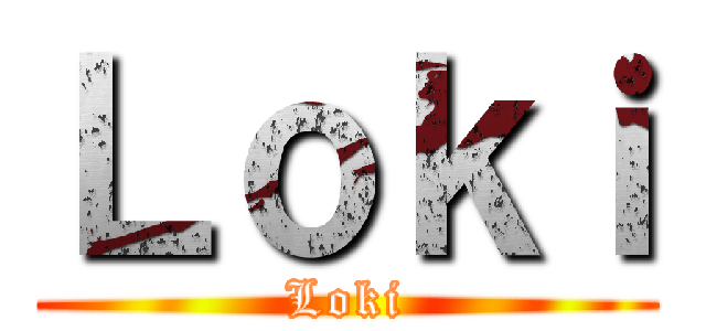 Ｌｏｋｉ (Loki)