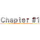 Ｃｈａｐｔｅｒ ＃１ (To You, 2000 Years From Now)