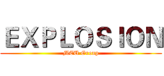 ＥＸＰＬＯＳＩＯＮ (MEU Group)