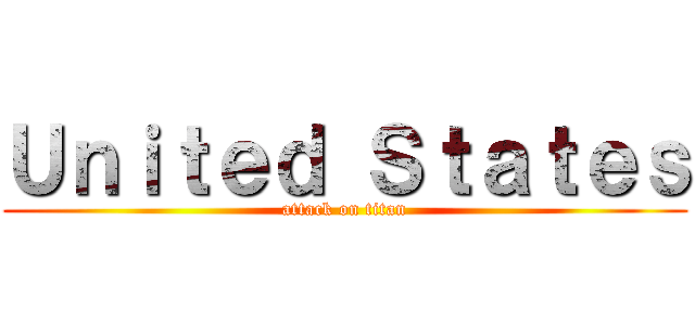 Ｕｎｉｔｅｄ Ｓｔａｔｅｓ (attack on titan)
