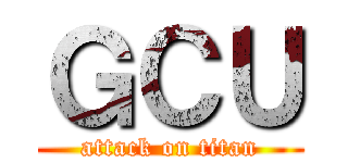 ＧＣＵ (attack on titan)