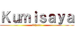 Ｋｕｍｉｓａｙａ (2th.me)