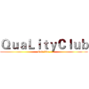 ＱｕａＬｉｔｙＣｌｕｂ (God like.)
