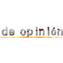 ｄｅ ｏｐｉｎｉóｎ (attack on titan)