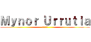 Ｍｙｎｏｒ Ｕｒｒｕｔｉａ (進撃の巨人)