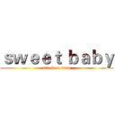 ｓｗｅｅｔ ｂａｂｙ (attack on titan)
