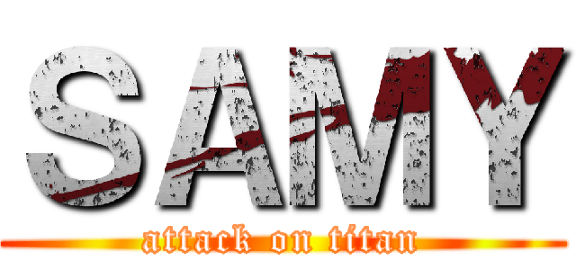ＳＡＭＹ (attack on titan)