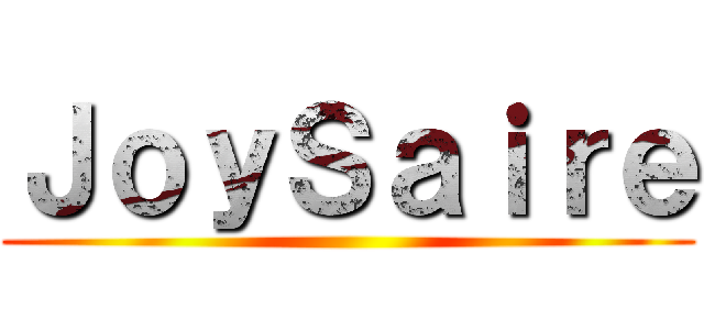 ＪｏｙＳａｉｒｅ ()